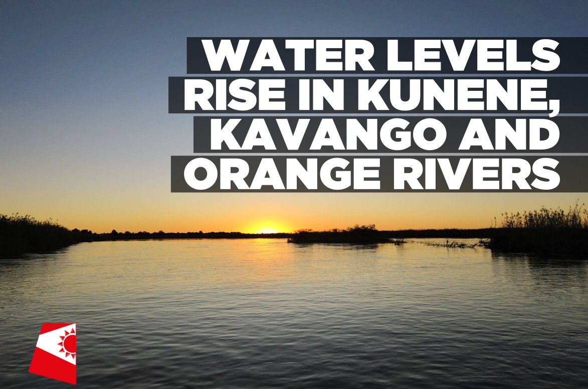 Kunene, Kavango and Orange rivers record rising water levels over past week