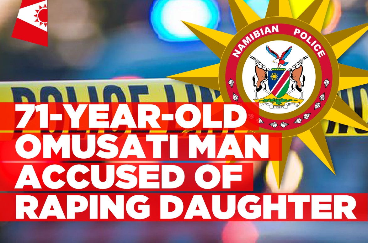 Omusati man has allegedly raped his teen daughter