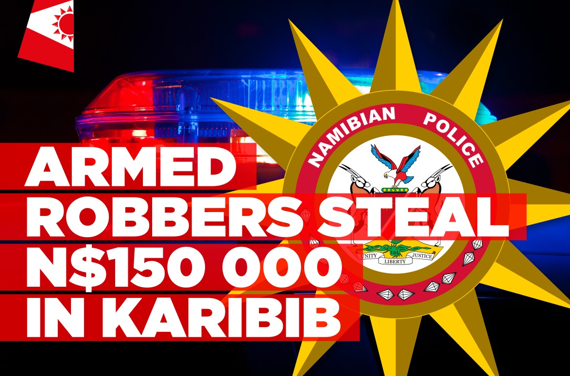 Gunmen make off with N$150 000