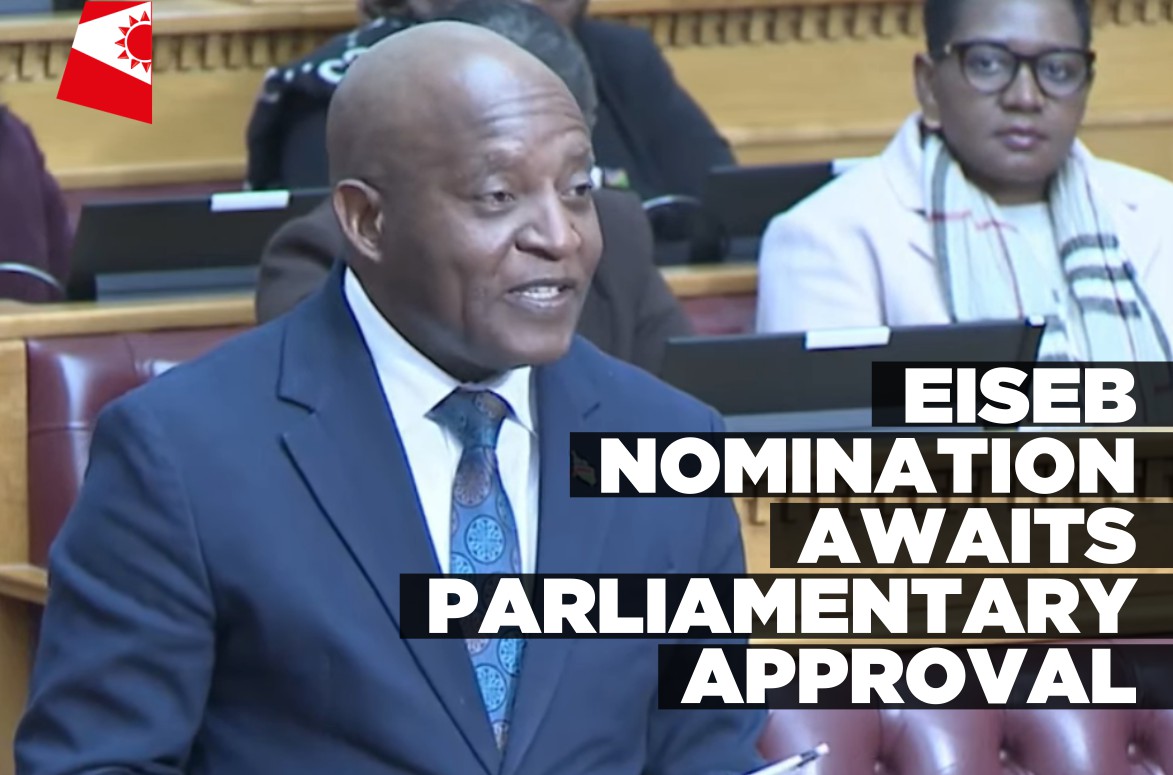 Eiseb nomination awaits parliamentary approval