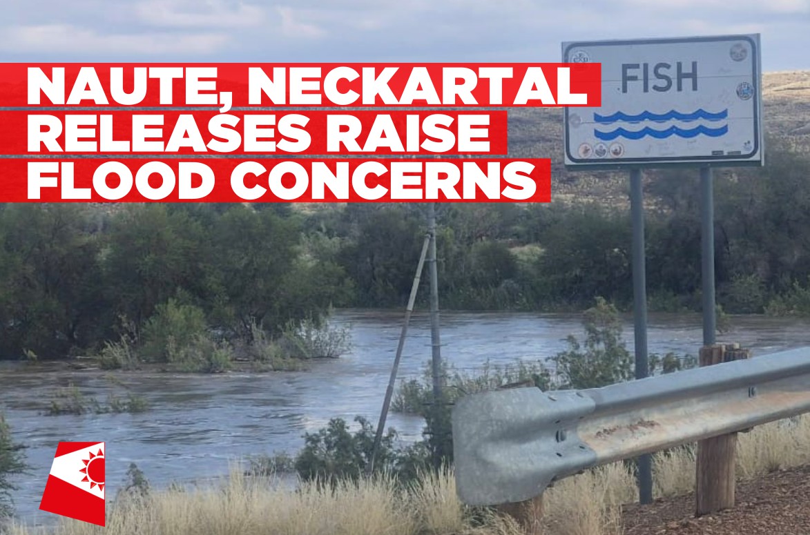 Caution advised as Naute and Neckartal dam water releases continue to raise Fish River levels