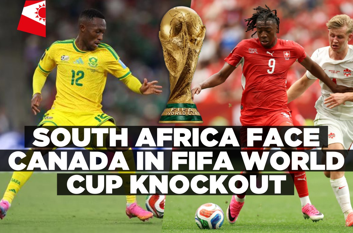 South Africa and Canada set for historic FIFA World Cup knockout clash