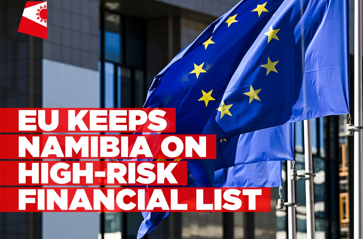Namibia remains on EU money-laundering watchlist