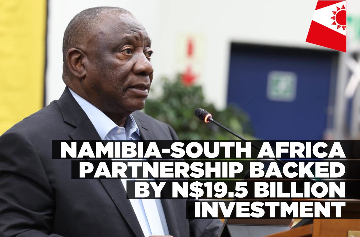 South Africa highlights N$19.5 billion investment in Namibia ahead of leaders’ summit