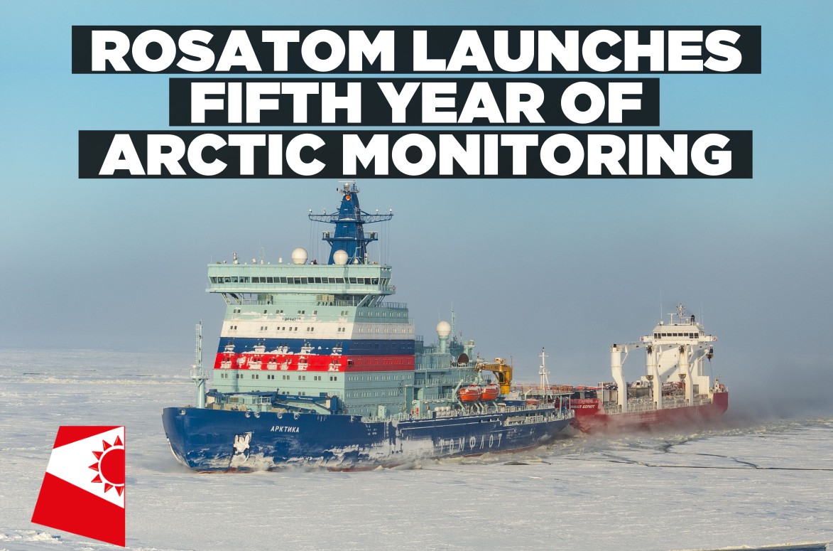 Rosatom expands Arctic environmental monitoring as nuclear cooperation grows