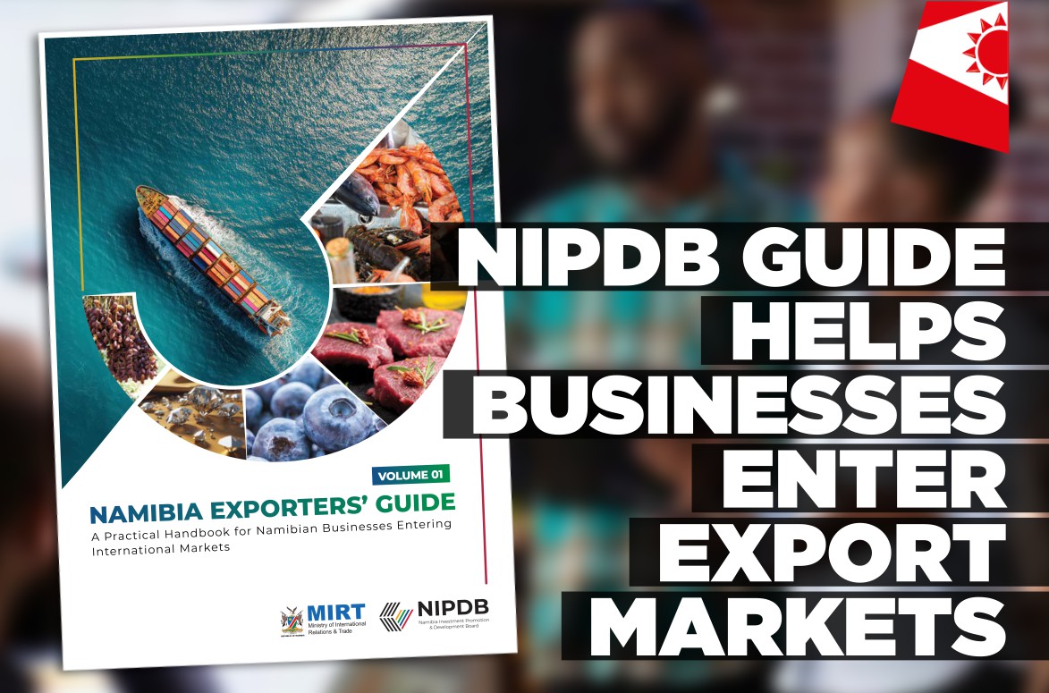 NIPDB guide helps Namibian businesses access export markets