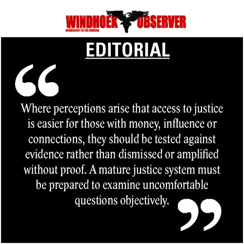 WHEN NAMIBIA’S POWERS CONVERGE, JUSTICE MUST DELIVER
